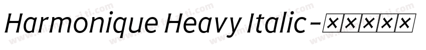 Harmonique Heavy Italic字体转换